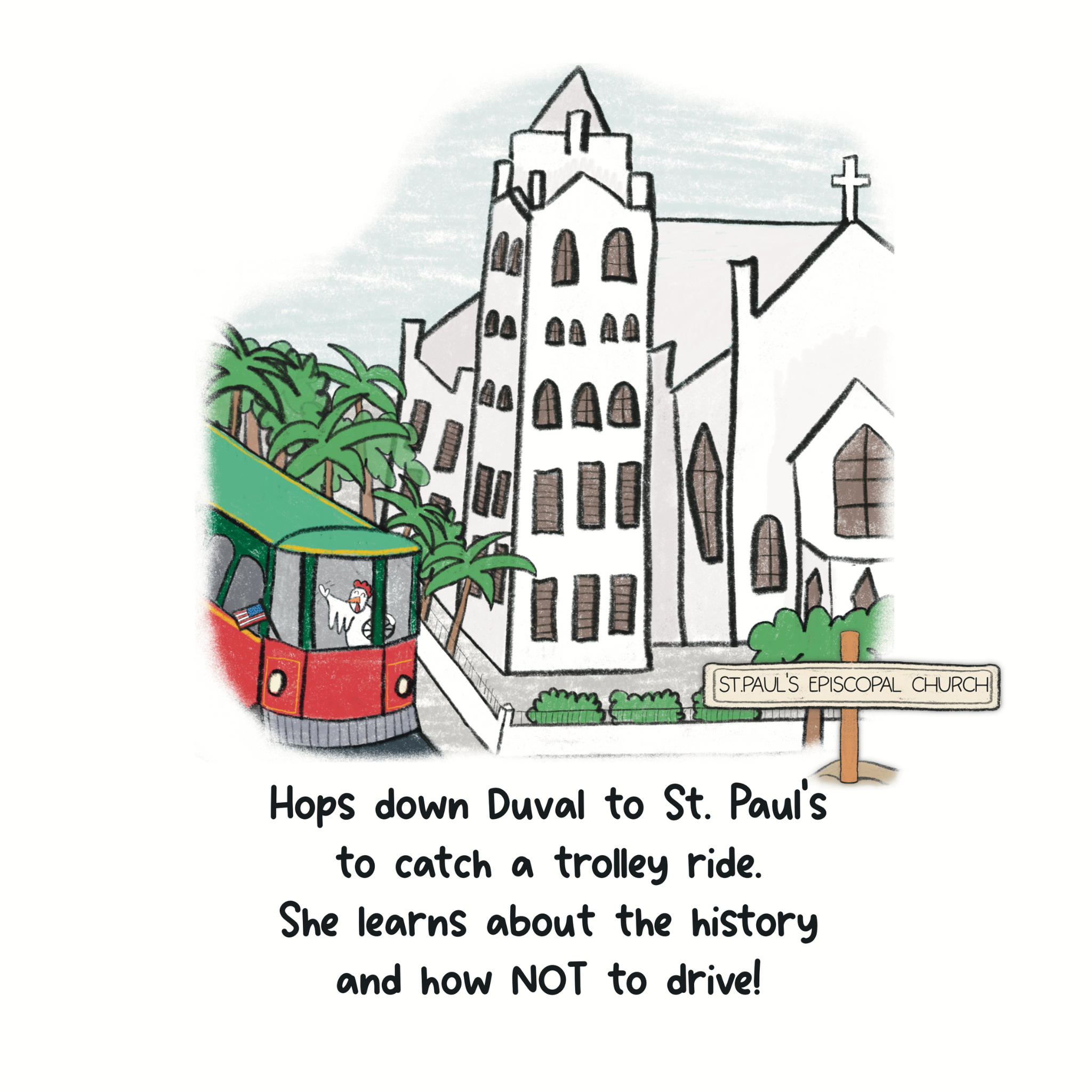 A  Key West illustration of the trolley and St. Paul's Episcopal Church from self published author and illustrator, Lindsay Dain's book titled "Why Did the Chicken Cross the Road in Key West?" created and available through Amazon KDP and Kindle Direct Publishing