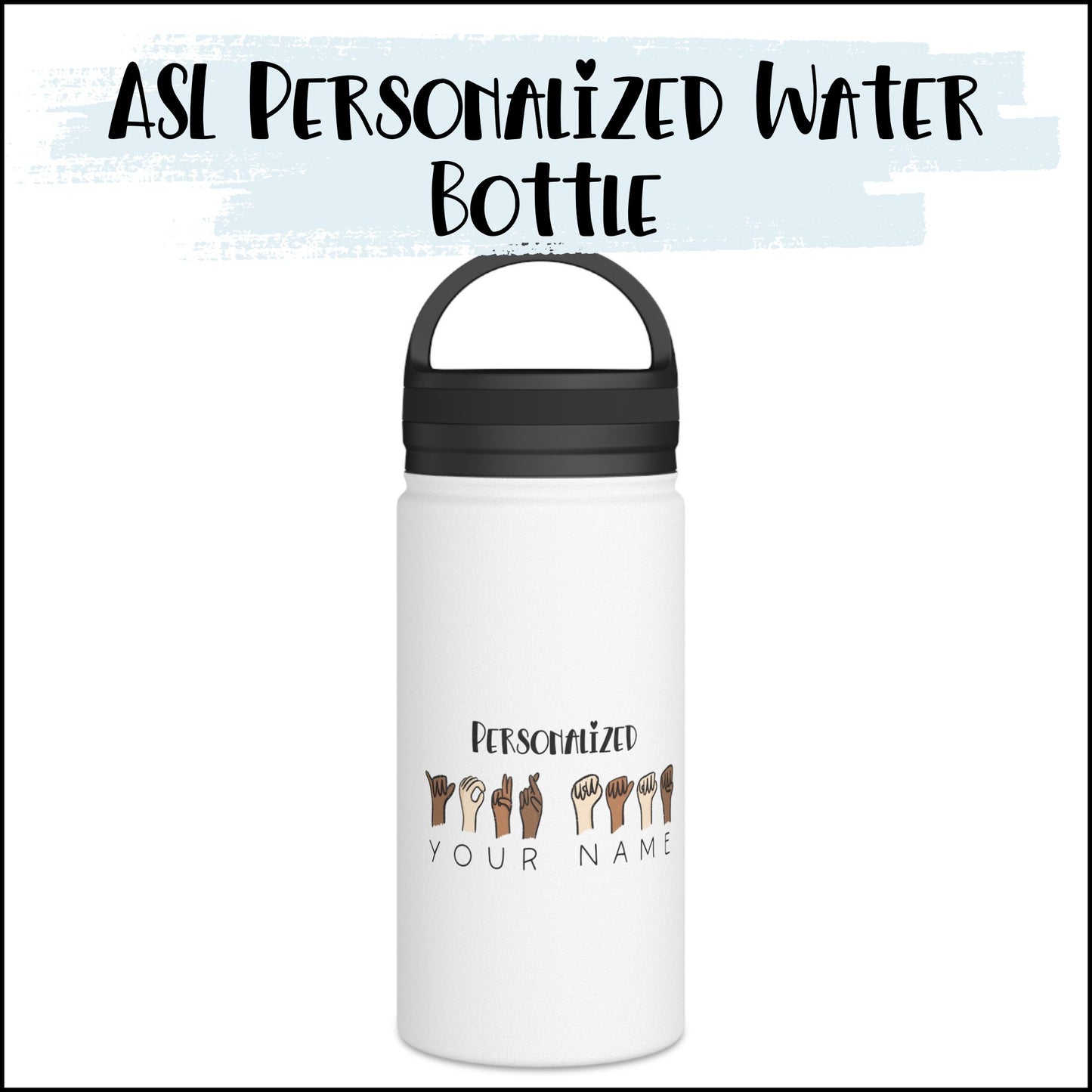 ASL Personalized Water Bottle